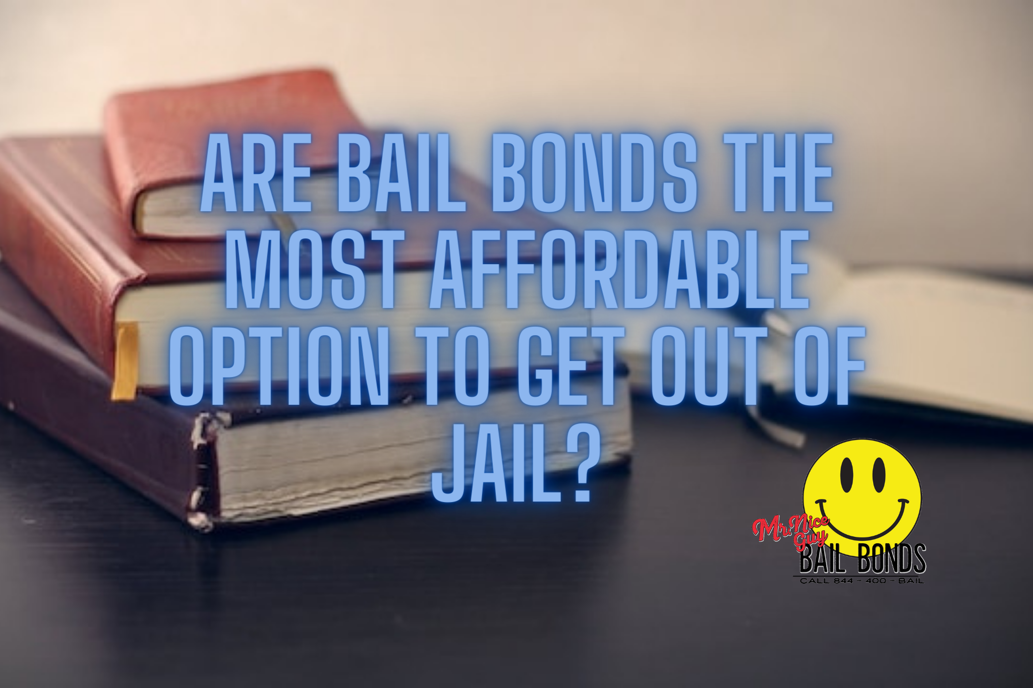 Are Bail Bonds The Most Affordable Option To Get Out Of Jail?