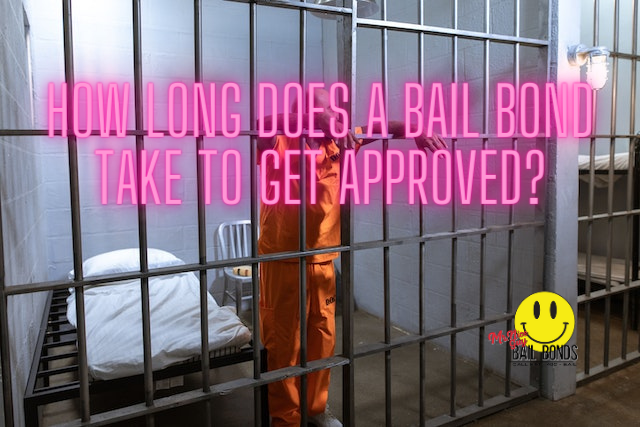 How Long Does a Bail Bond Take to Get Approved?