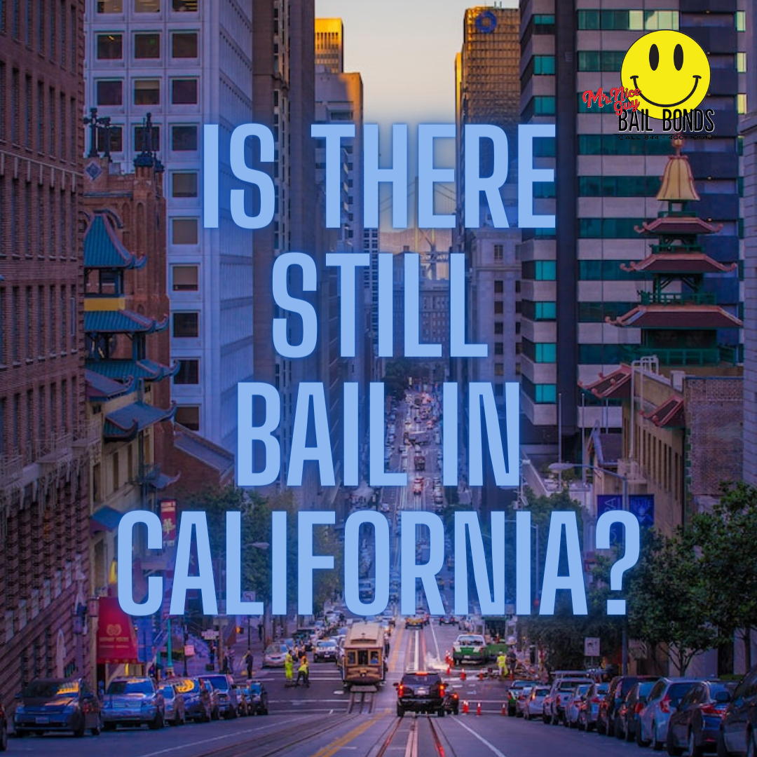 Is There Bail in California?